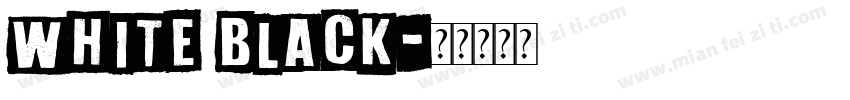 White Black字体转换
